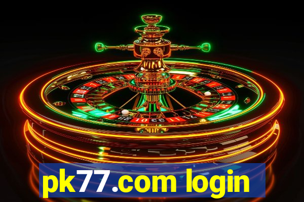 pk77.com login